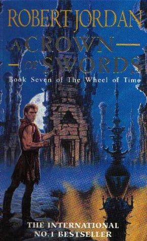 Robert Jordan: A Crown of Swords (Wheel of Time) (Paperback, 1997, Orbit)