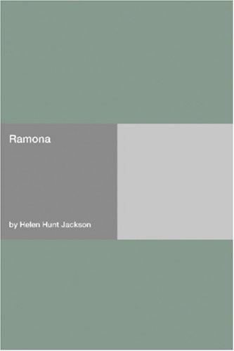 Helen Hunt Jackson: Ramona (Paperback, 2006, Hard Press)