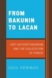 Saul Newman: From Bakunin to Lacan (Paperback, 2007, Lexington Books)