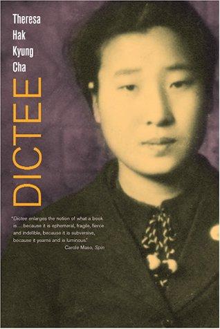 Theresa Hak Jyung Cha: Dictee (Paperback, 2001, University of California Press)