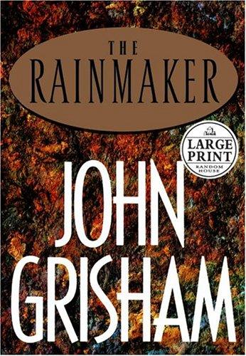 John Grisham, John Grisham: The rainmaker (2005, Random House Large Print)