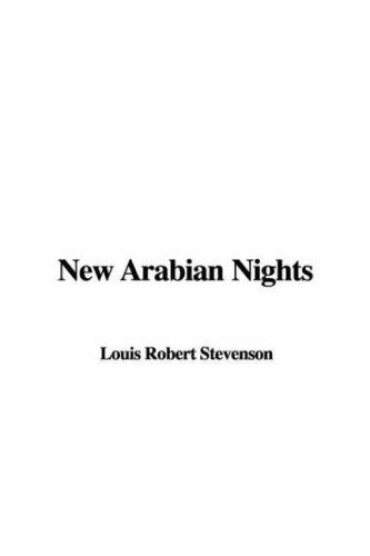 Robert Louis Stevenson: New Arabian Nights (Hardcover, 2001, IndyPublish.com)