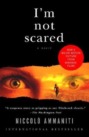 Niccolò Ammaniti: I'm not scared (2004, Anchor Books)