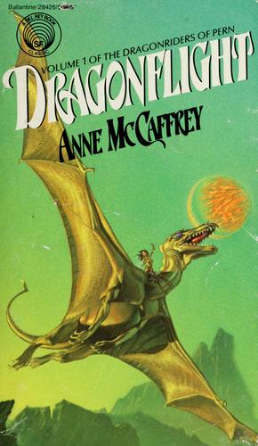 Anne McCaffrey: Dragonflight (1979, Ballantine Books)