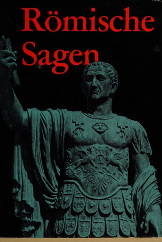 Richard Carstensen: Römische Sagen (German language, 1977, Ensslin und Laiblin)