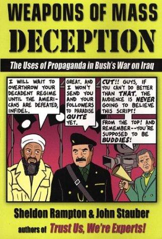 Sheldon Rampton: Weapons of mass deception (2003, Jeremy P. Tarcher/Penguin)