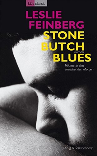 Leslie Feinberg, Leslie Feinberg: Stone Butch Blues Träume in Den Erwach (Paperback, 2003, Krug & Schadenberg)
