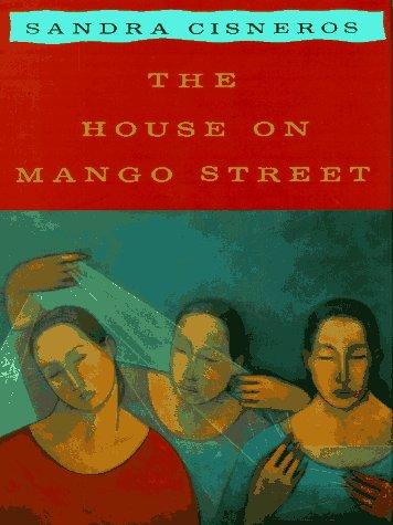 Sandra Cisneros: The house on Mango Street (2006, Alfred A. Knopf)