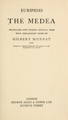 Euripides: The  Medea. (1910, Allen & Unwin)