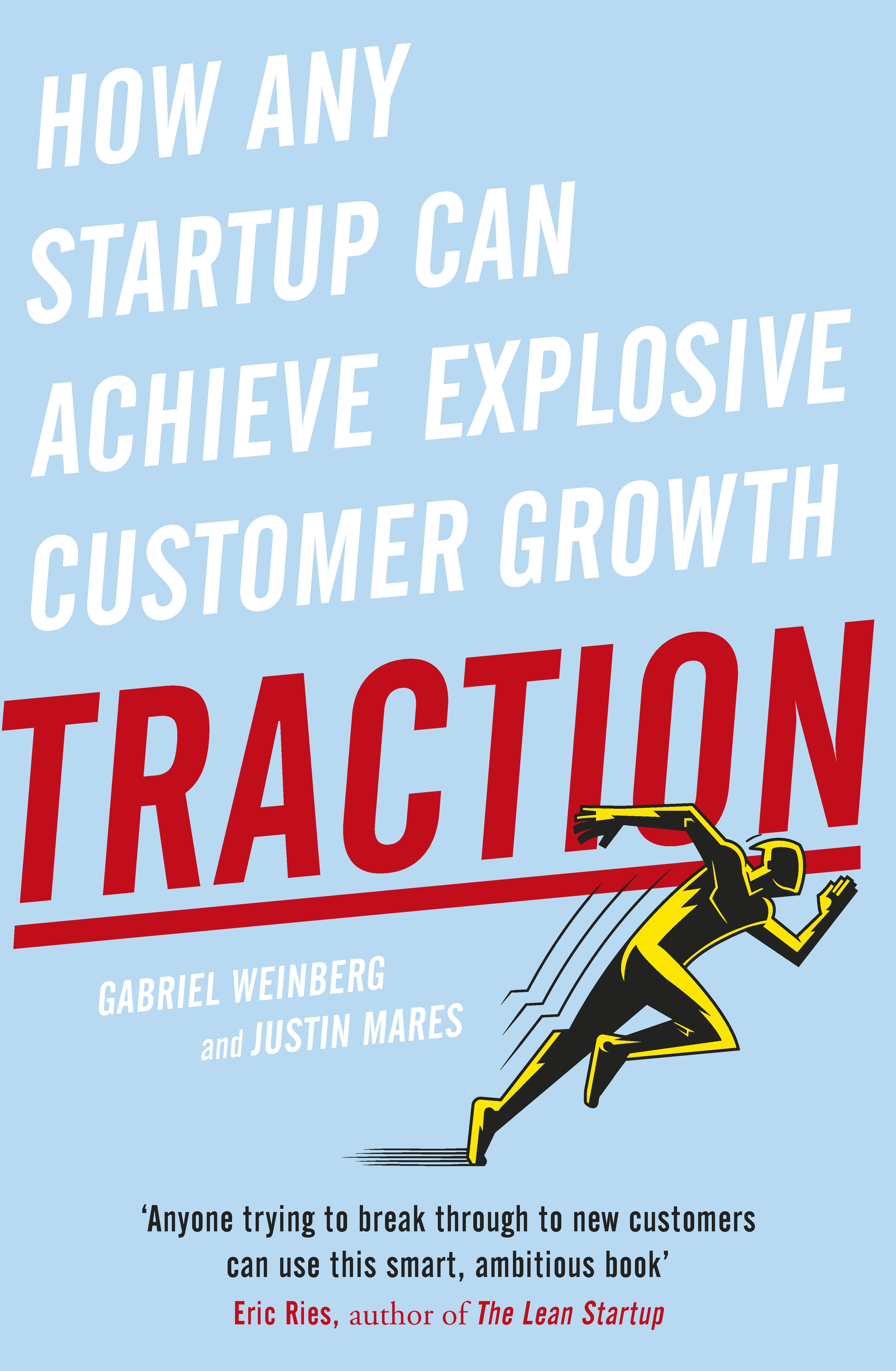 Gabriel Weinberg, Justin Mares: Traction (2014, S-curves Publishing)