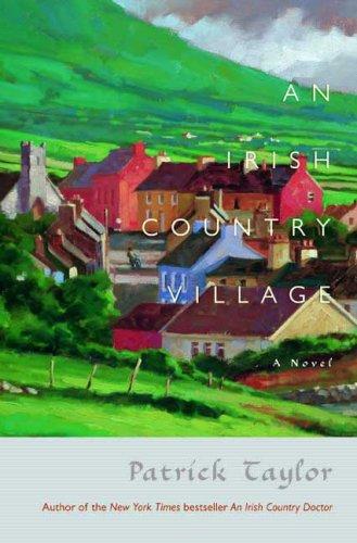 Patrick Taylor: An Irish Country Village (Irish Country Books) (Hardcover, 2008, Forge Books)