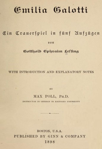 Gotthold Ephraim Lessing: Emilia Galotti (German language, 1898, Ginn & company)