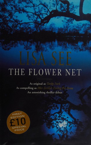 Lisa See: Flower net (2008, Random House Trade Paperbacks)