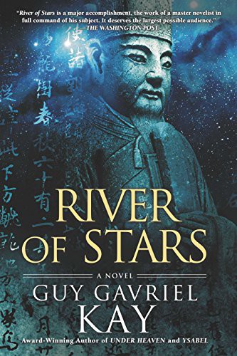 Guy Gavriel Kay: River of Stars (Paperback, 2014, Berkley, New American Library)