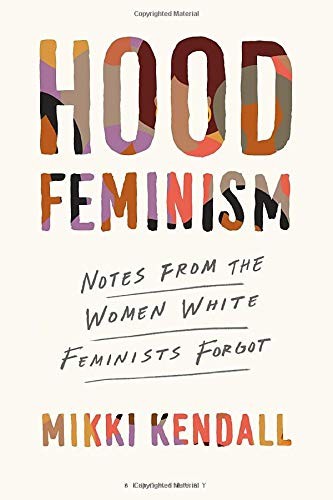 Mikki Kendall: Hood Feminism (Paperback, Bloomsbury Publishing)