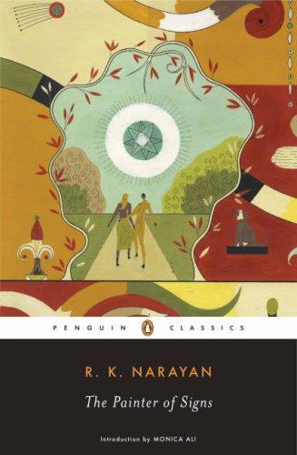 R.K. Narayan: The Painter of Signs (2006, Penguin Classics)