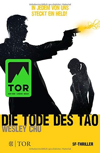 Wesley Chu: Die Tode des Tao (Paperback, German language, 2016, Fischer TOR)