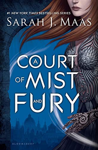Sarah J. Maas: A Court of Mist and Fury (A Court of Thorns and Roses) (2016, Bloomsbury USA Childrens)