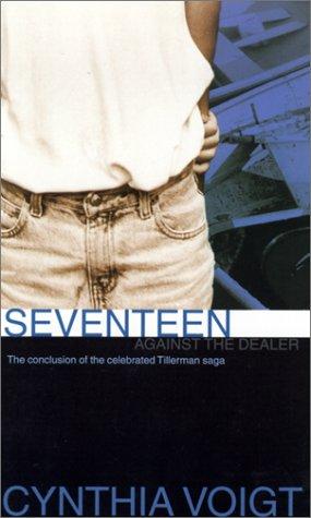 Cynthia Voigt: Seventeen against the dealer (2002, Simon Pulse)