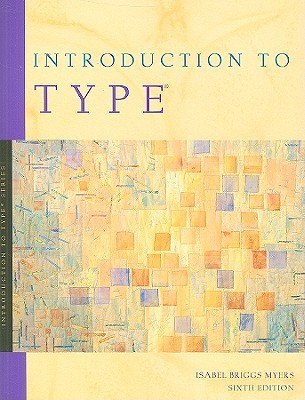 Isabel Briggs Myers: Introduction to Type (Paperback, 1998, Center for Applications of)