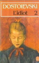 Fyodor Dostoevsky: L'idiot (French language, 1972)