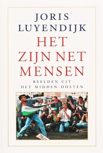 Joris Luyendijk: Het zijn net mensen (Paperback, 2006, Podium B.V. Uitgeverij)