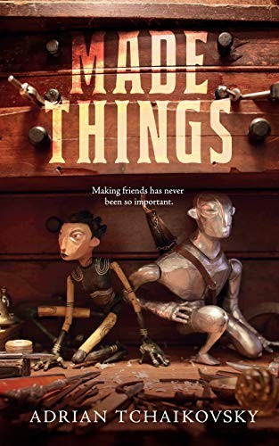 Made Things (2019, Tor.com)