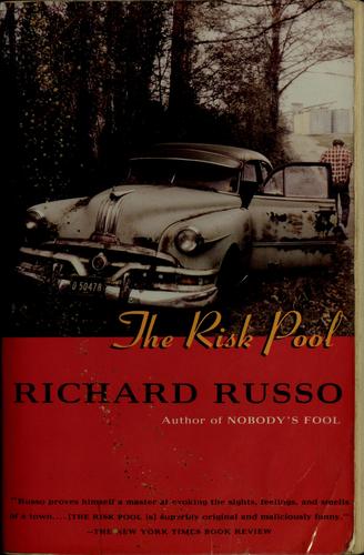 Richard Russo: The risk pool (1989, Vintage Books)