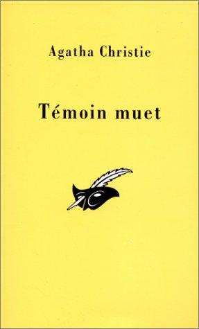 Agatha Christie: Témoin muet (French language, 1993, Librairie des Champs-Elysées)