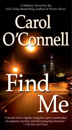 Carol O'Connell: Find Me (Paperback, 2007, Berkley)