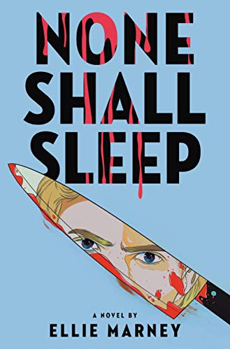 Ellie Marney: None Shall Sleep (Paperback, 2021, Little, Brown Books for Young Readers)