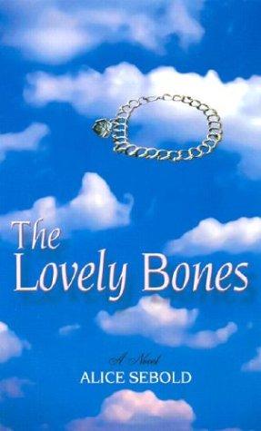 Alice Sebold: The lovely bones (2002, Thorndike Press)