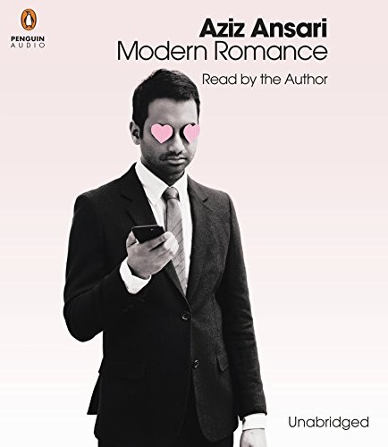 Aziz Ansari: Modern Romance (2017, Penguin Audio)