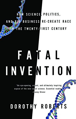 Dorothy Roberts: Fatal Invention (Paperback, 2012, Brand: New Press, The, The New Press)