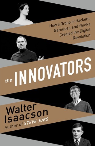 Walter Isaacson: The Innovators (2014)