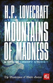 H. P. Lovecraft: At The Mountains of Madness (2014, Flame Tree 451)