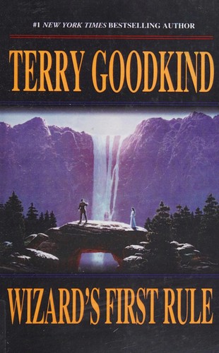 Terry Goodkind: Wizard's First Rule (1994, TOR)