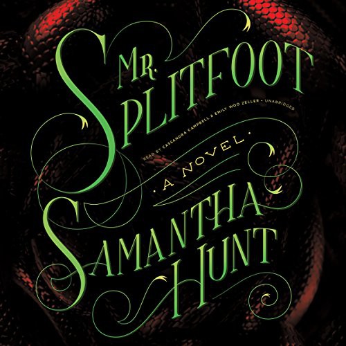 Samantha Hunt: Mr. Splitfoot (AudiobookFormat, 2016, Blackstone Audiobooks, Blackstone Audio, Inc.)