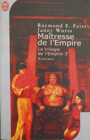 Raymond E. Feist, Janny Wurts: Maîtresse de l'Empire (French language, 2007, J'ai lu)