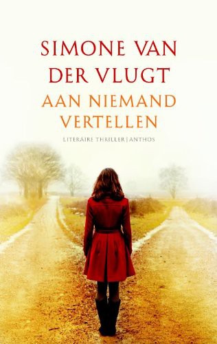 Simone van der Vlugt: Aan niemand vertellen (Paperback)