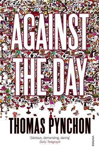 Thomas Pynchon, Thomas Pynchon: Against the Day (2007, Vintage Books USA)