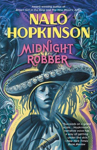 Nalo Hopkinson: Midnight Robber (2000)