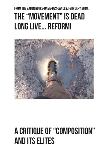 The Movement is Dead, Long Live... Reform! (Zone A Défendre (ZAD))
