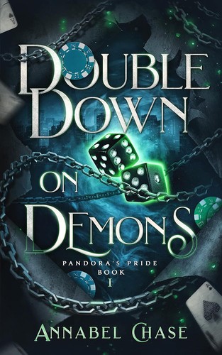 Annabel Chase: Double down on Demons (Paperback, 2020, Independently Published)