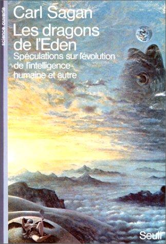 Carl Sagan: Les dragons de l’Eden (Paperback, French language, 1980, Seuil)