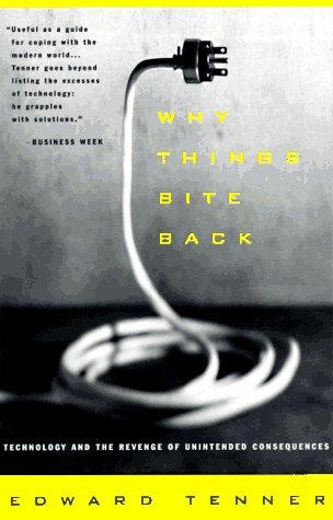 Edward Tenner: Why Things Bite Back (Paperback, 1997, Vintage)