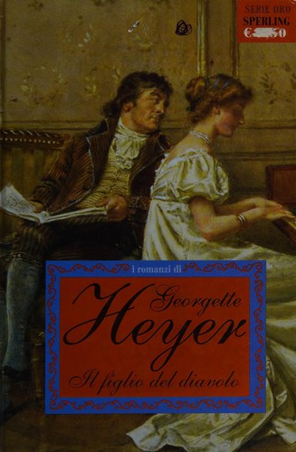 Georgette Heyer: Il figlio del diavolo (Italian language, 2005, Sperling & Kupfer)