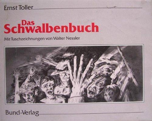 Ernst Toller: Das Schwalbenbuch (Hardcover, German language, 1989, Bund-Verlag)