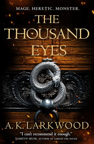 A. K. Larkwood: The Thousand Eyes (Hardcover, 2022, Tor Books)