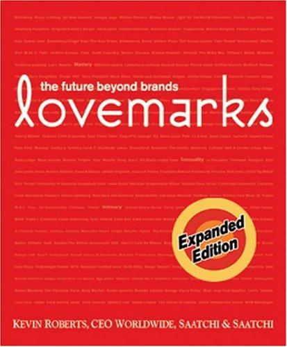 Roberts, Kevin: Lovemarks (2005, PowerHouse Books)